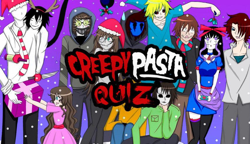ultimate creepypasta quiz