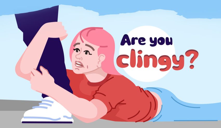 am i clingy quiz