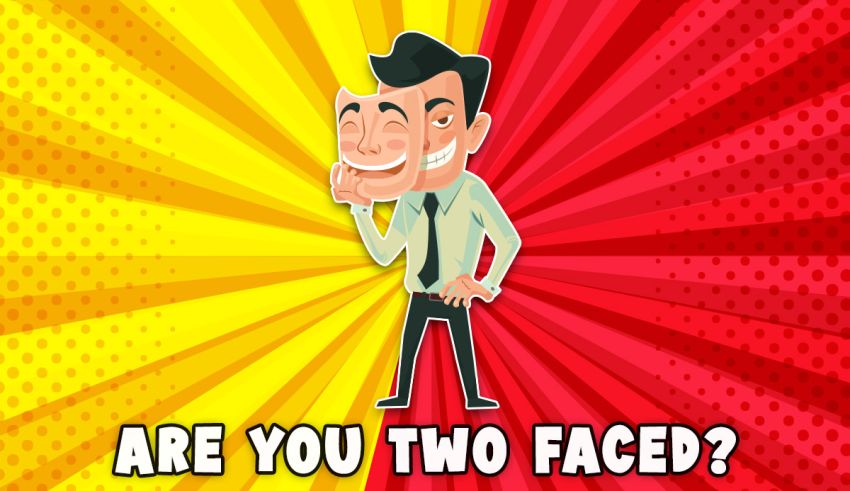 am i two faced quiz