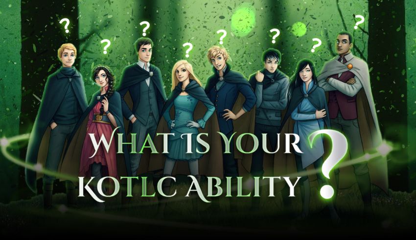 what is your kotlc ability quiz