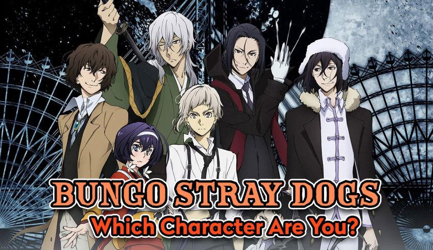 which bungou stray dogs character are you