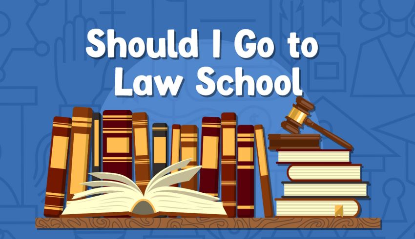 should i go to law school